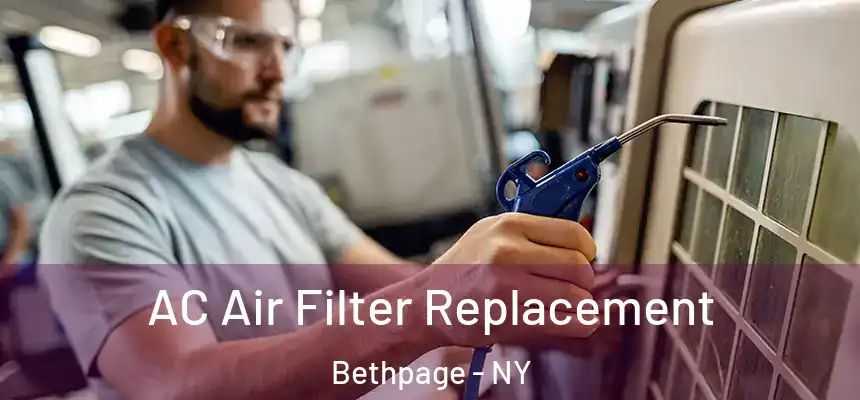 AC Air Filter Replacement Bethpage - NY