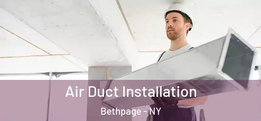  Air Duct Installation Bethpage - NY