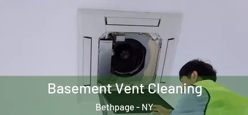 Basement Vent Cleaning Bethpage - NY