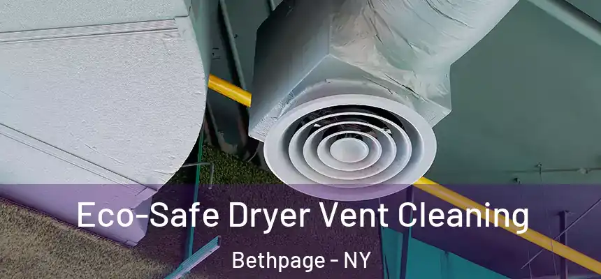 Eco-Safe Dryer Vent Cleaning Bethpage - NY